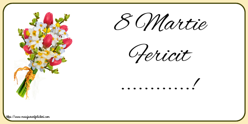 Personalizare felicitari de Ziua femeii 8 martie | 8 Martie Fericit ...!
