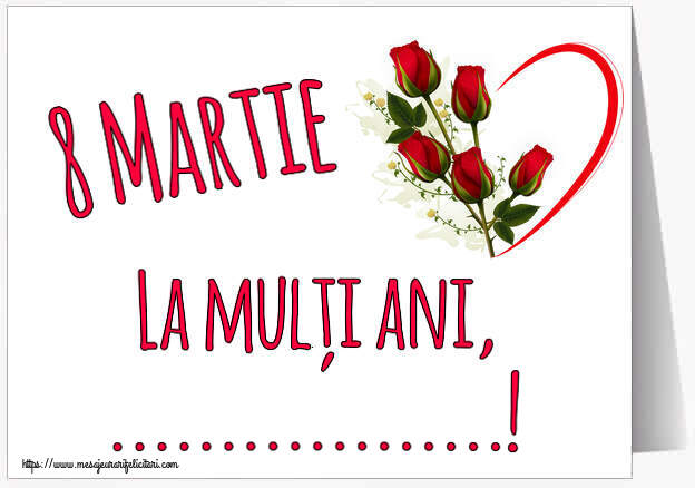 Personalizare felicitari de Ziua femeii 8 martie | 8 Martie La mulți ani, ...!