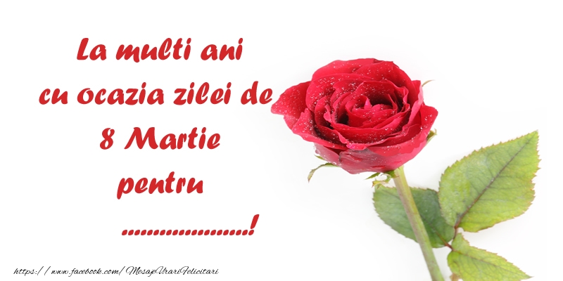 Personalizare felicitari de Ziua femeii 8 martie | La multi ani cu ocazia zilei de  8 Martie pentru ...!