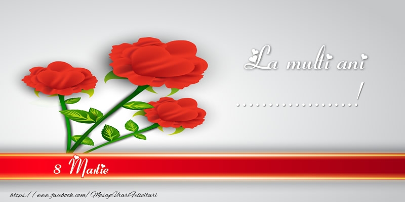 Personalizare felicitari de Ziua femeii 8 martie | La multi ani ...! 8 Martie