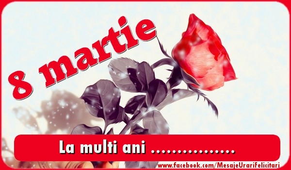 Personalizare felicitari de Ziua femeii 8 martie | La multi ani ...