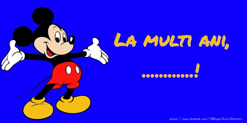 Personalizare felicitari pentru copii | Felicitare cu Mickey Mouse: La multi ani, ...!