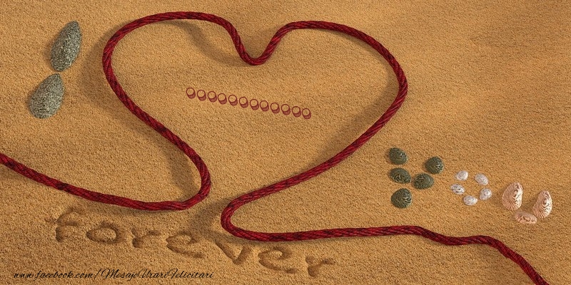 Personalizare felicitari de dragoste | ... I love you, forever!