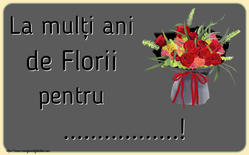 Personalizare felicitari de Florii | La mulți ani de Florii pentru ...!