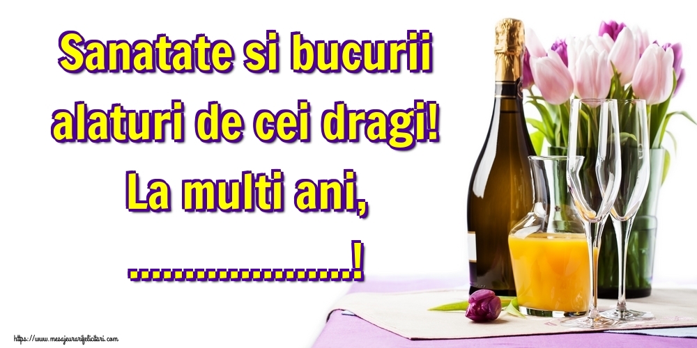 Personalizare felicitari cu nume | La multi ani | Sanatate si bucurii