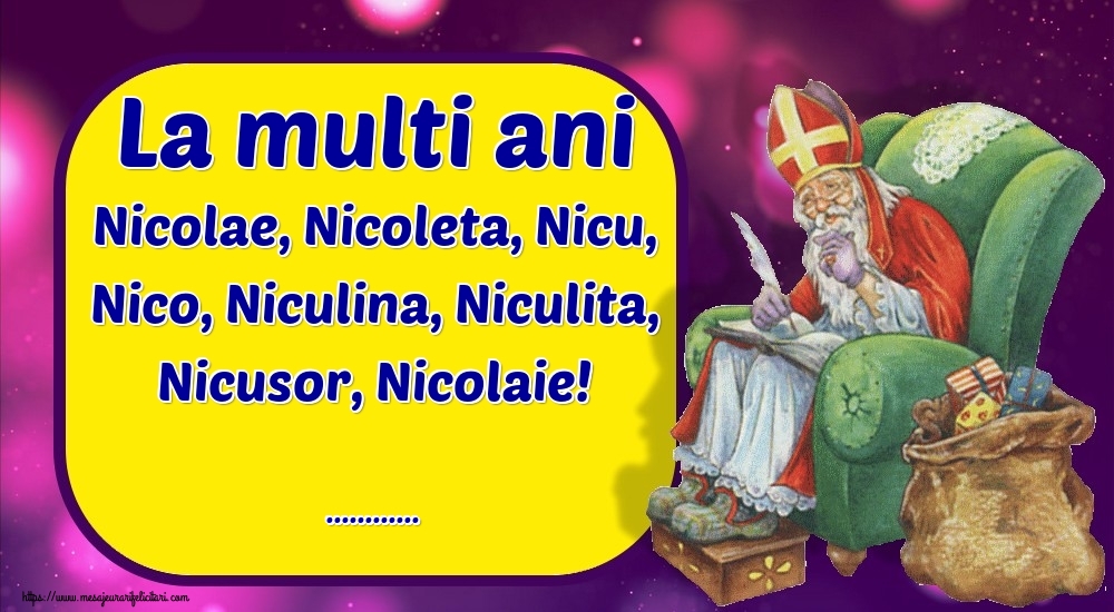 Personalizare felicitari de Mos Nicolae | La multi ani Nicolae, Nicoleta, Nicu, Nico, Niculina, Niculita, Nicusor, Nicolaie! ...
