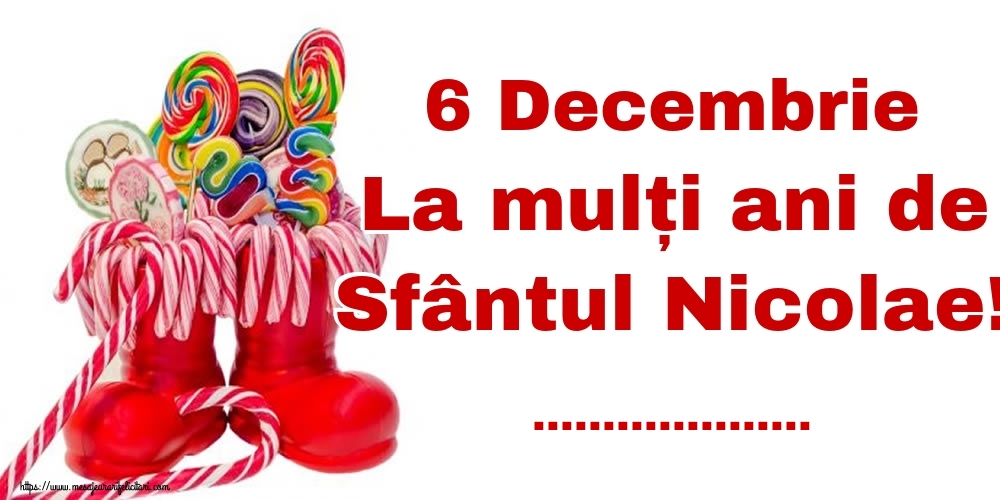 Personalizare felicitari de Mos Nicolae | 6 Decembrie La mulți ani de Sfântul Nicolae! ...