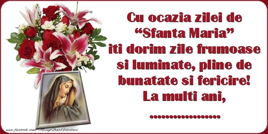 Personalizare felicitari de Sfanta Maria Mare | Mesaj de Sfanta Maria: La multi ani, ...