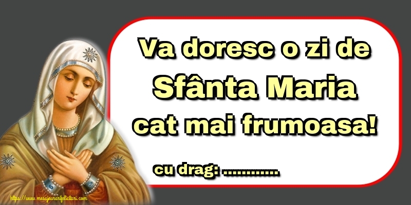 Personalizare felicitari de Sfanta Maria Mare | Va doresc o zi de Sfânta Maria cat mai frumoasa! ...