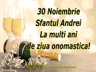 Personalizare felicitari de Sfantul Andrei | 30 Noiembrie Sfantul Andrei La multi ani de ziua onomastica! ...!