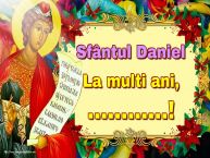 Personalizare felicitari de Sfântul Daniel | Sfântul Daniel La multi ani, ...!