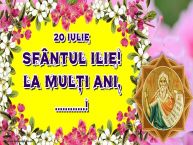Personalizare felicitari de Sfantul Ilie | 20 Iulie Sfântul Ilie! La mulți ani, ...!