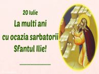 Personalizare felicitari de Sfantul Ilie | 20 Iulie La multi ani cu ocazia sarbatorii Sfantul Ilie! ...