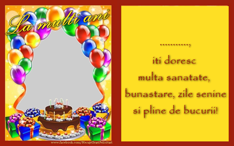 Personalizare Felicitari Cu Poza Si Nume Zi De Nastere La Multi Ani Iti Doresc Multa Sanatate Bunastare Zile Senine Si Pline De Bucurii Felicitaripersonalizate Com
