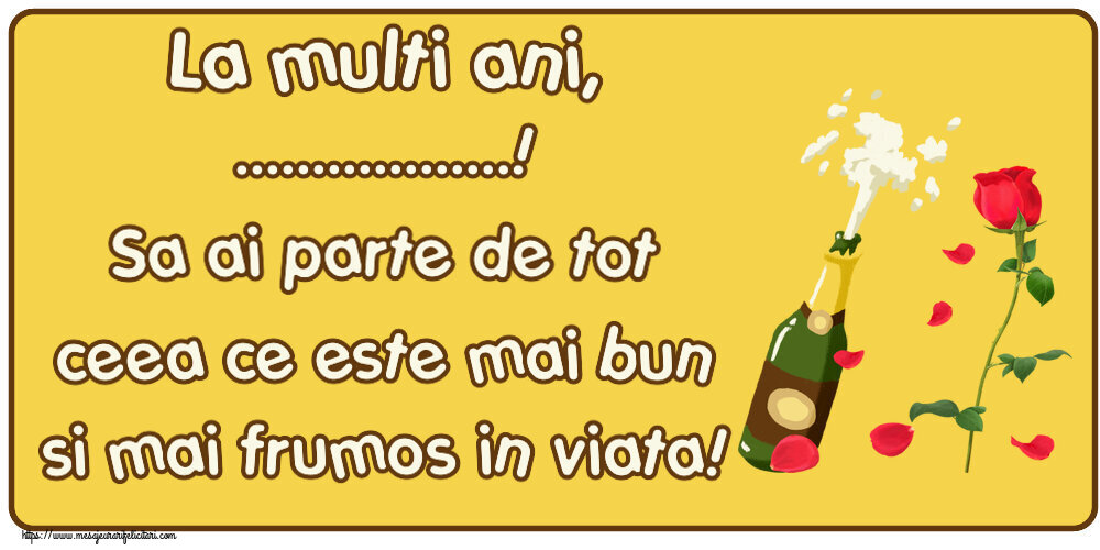 Personalizare felicitari de zi de nastere | Mesaj de la multi ani pentru ... - desen cu o șampanie și un trandafir