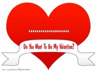 Personalizare felicitari de Valentines Day | ... Do You Want To Be My Valentine?