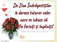Personalizare felicitari de Valentines Day | De Ziua Îndrăgostiților le doresc tuturor celor care se iubesc să fie fericiți și împliniți! ...