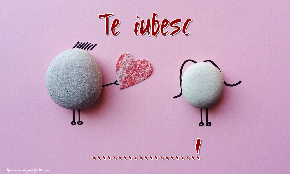 Personalizare felicitari de Valentines Day | Te iubesc ...! - imagine haioasă pentru îndrăgostiți