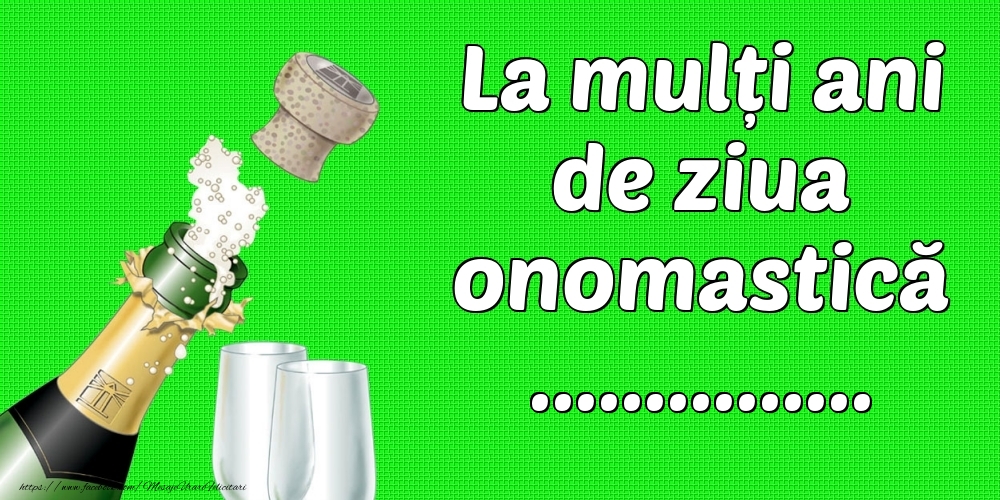 Personalizare felicitari de Ziua Numelui | La mulți ani de ziua onomastică ...