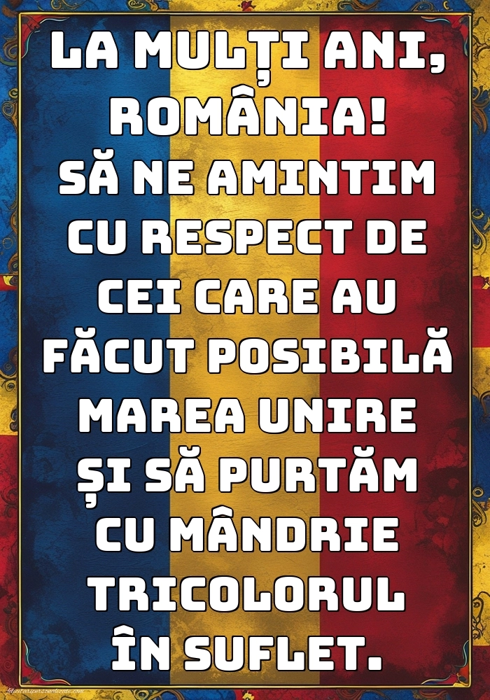 Poze cu urări de 1 Decembrie 2025: Ziua Națională a României
