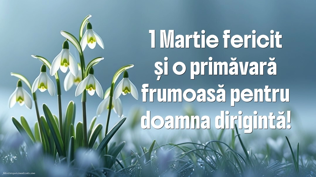 Imagini cu felicitări de 1 Martie pentru Dirigintă: Ghiocei