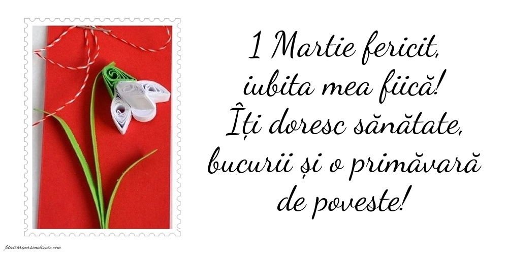 Imagini cu felicitări de 1 Martie pentru Fiică: Mărțișor