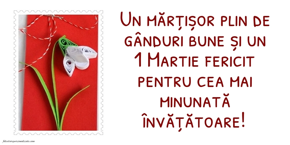 Imagini cu felicitări de 1 Martie pentru Învățătoare: Mărțișor