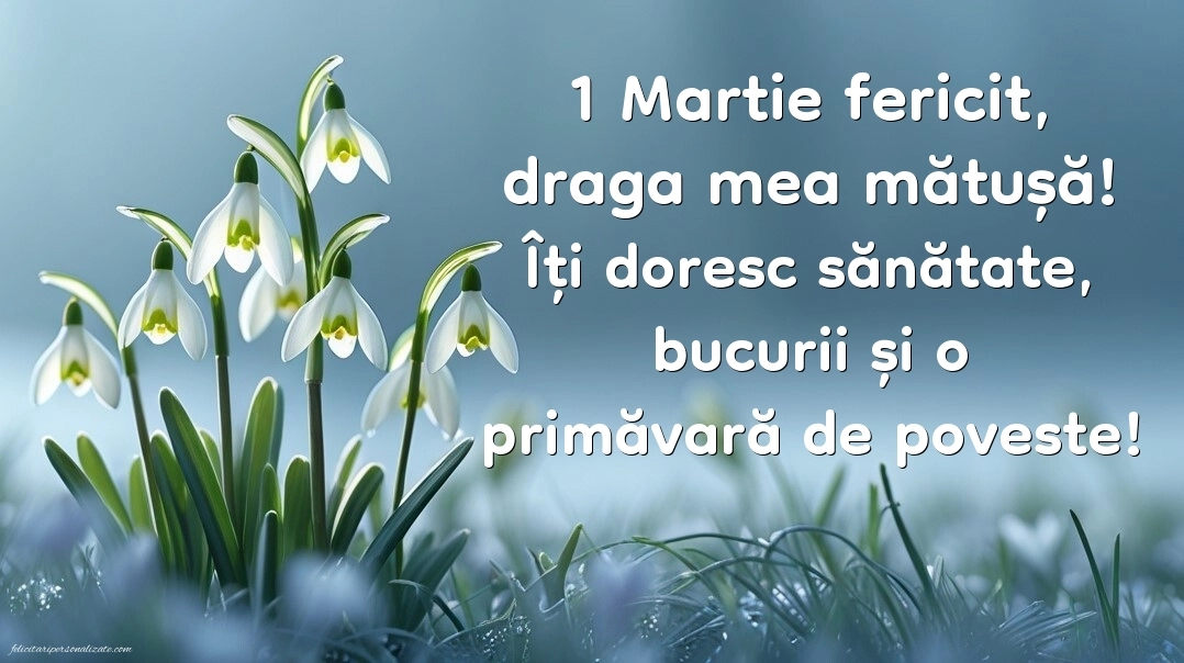 Imagini cu felicitări de 1 Martie pentru Mătușă: Ghiocei