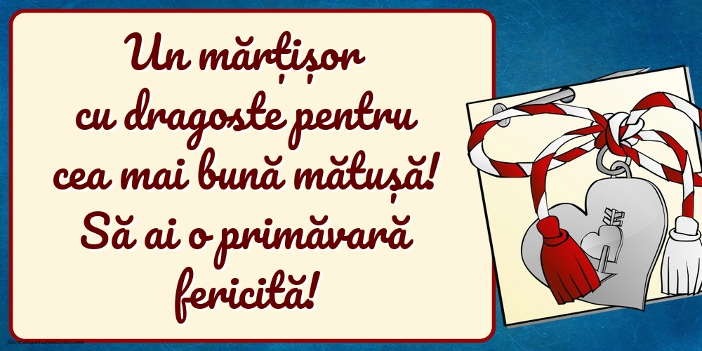 Imagini cu felicitări de 1 Martie pentru Mătușă: Mărțișor