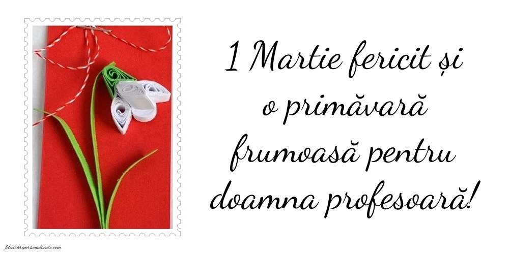Imagini cu felicitări de 1 Martie pentru Profesoară: Mărțișor