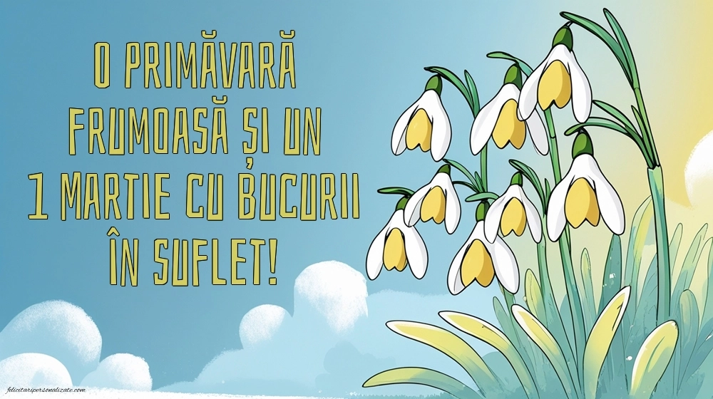 Cele mai frumoase felicitări de 1 Martie: Ghiocei