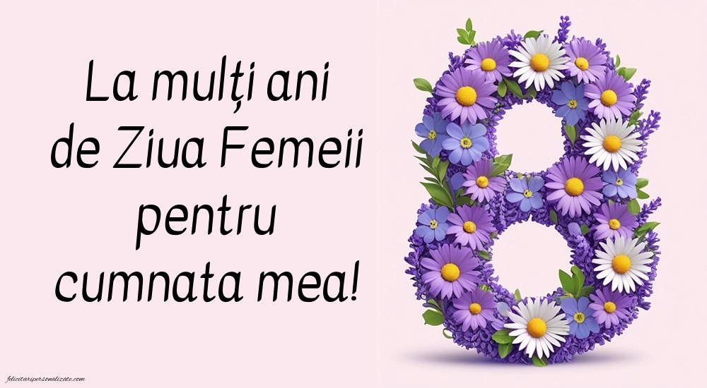 Imagini de 8 Martie pentru Cumnată: 8