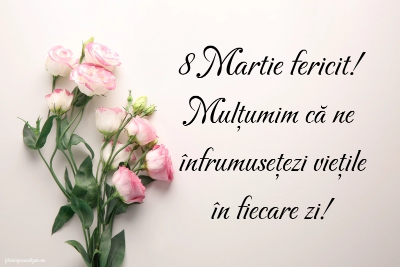 Imagini și felicitări cu mesaje de 8 Martie - Ziua Femeii: Flori