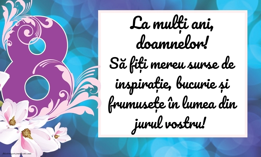 Felicitări frumoase de 8 Martie - Ziua Femeii: 8