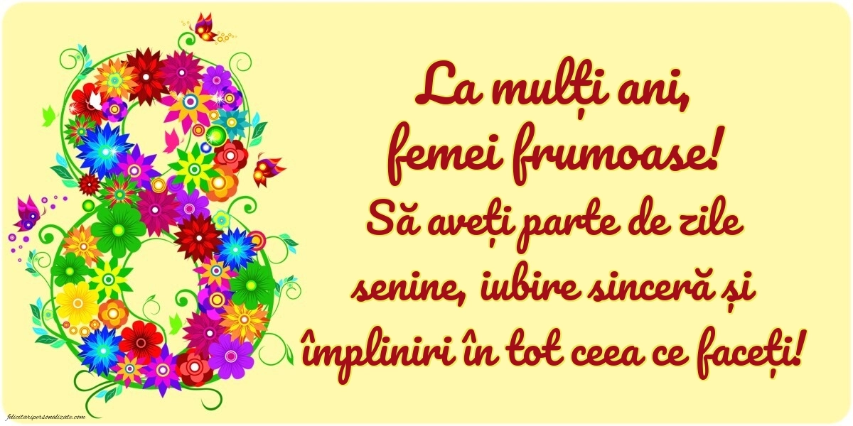 Felicitări frumoase de 8 Martie - Ziua Femeii: 8