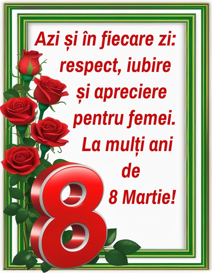 Imagini și felicitări cu mesaje de 8 Martie - Ziua Femeii: 8