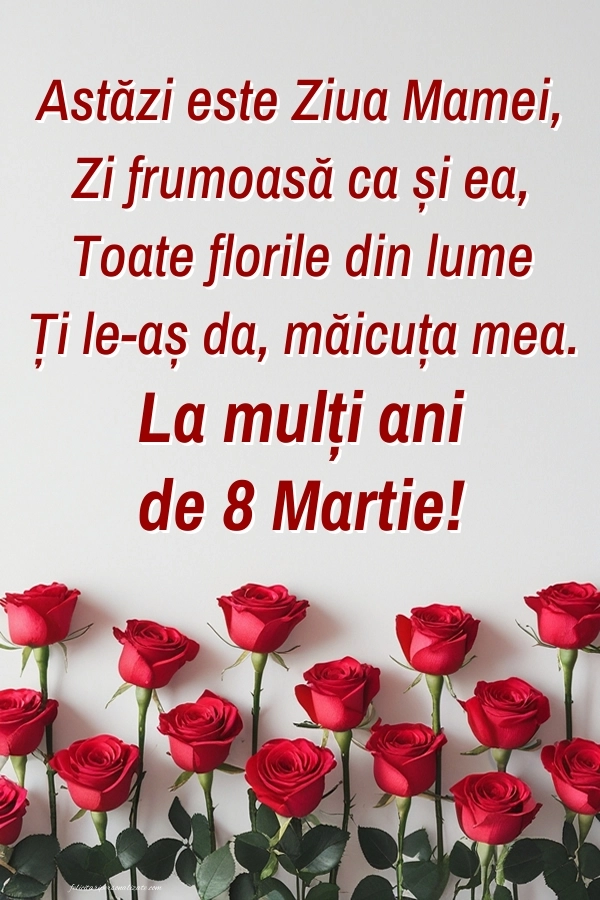 Imagini și felicitări cu mesaje de 8 Martie - Ziua Femeii: Trandafiri