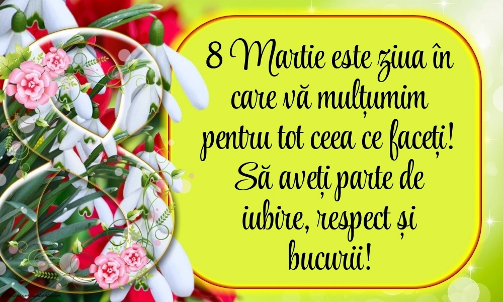 Cele mai frumoase imagini cu mesaje de Ziua Femeii: 8