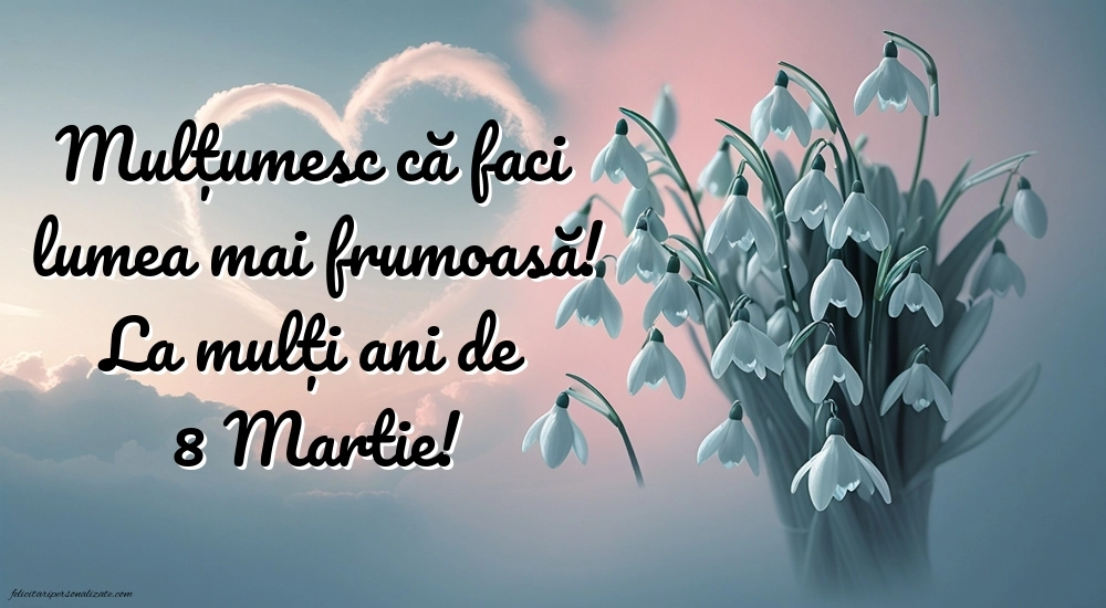 Cele mai frumoase imagini cu mesaje de Ziua Femeii: Ghiocei