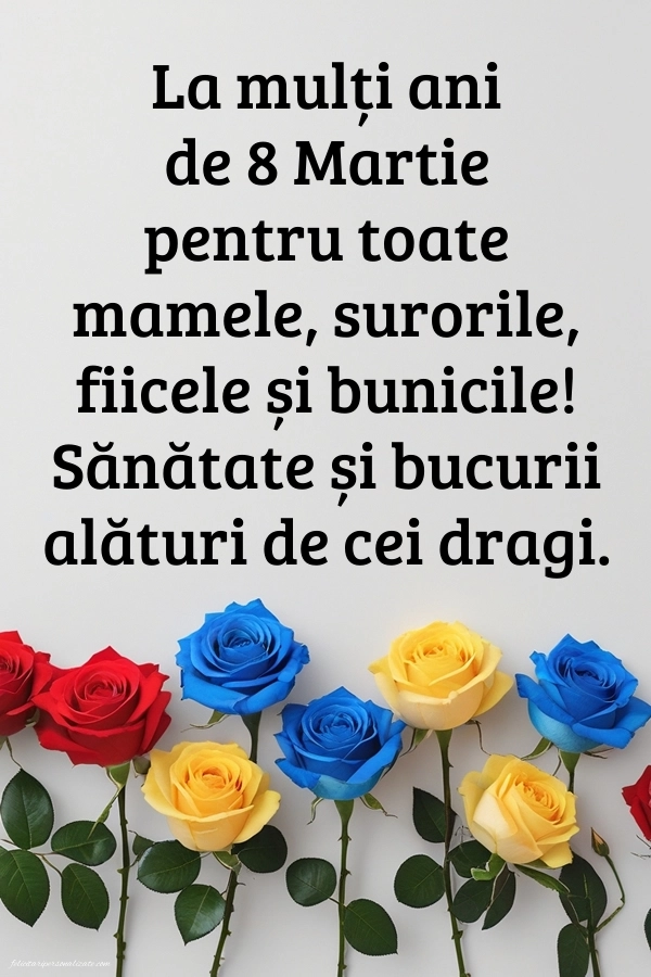 Imagini și felicitări cu mesaje de 8 Martie - Ziua Femeii: Trandafiri