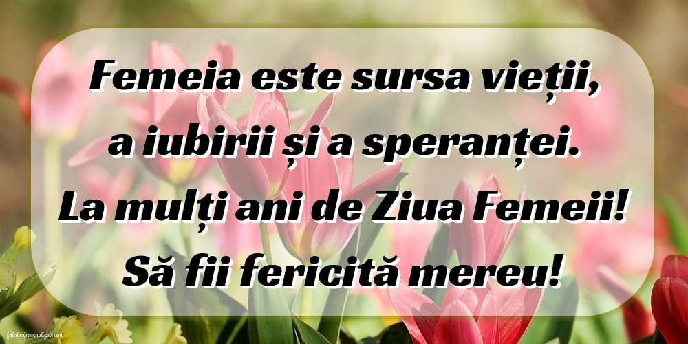 Imagini și felicitări cu mesaje de 8 Martie - Ziua Femeii: Flori
