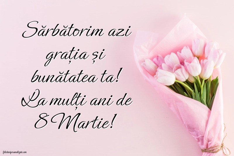 Cele mai frumoase imagini cu mesaje de 8 Martie: Flori
