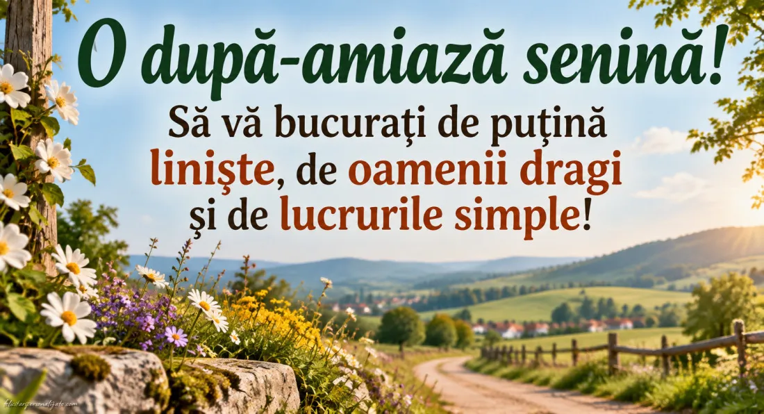 Imagini cu mesaje de după-amiază: 