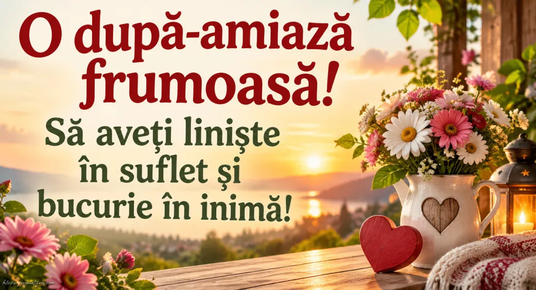 Imagini cu mesaje de după-amiază: 