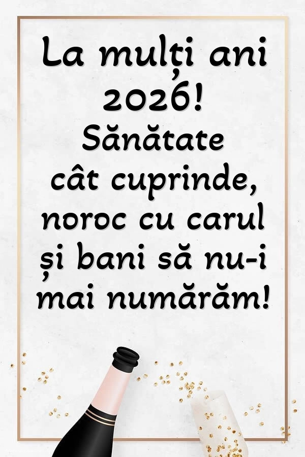 Anul Nou 2026: gânduri frumoase, felicitări și imagini: Șampanie