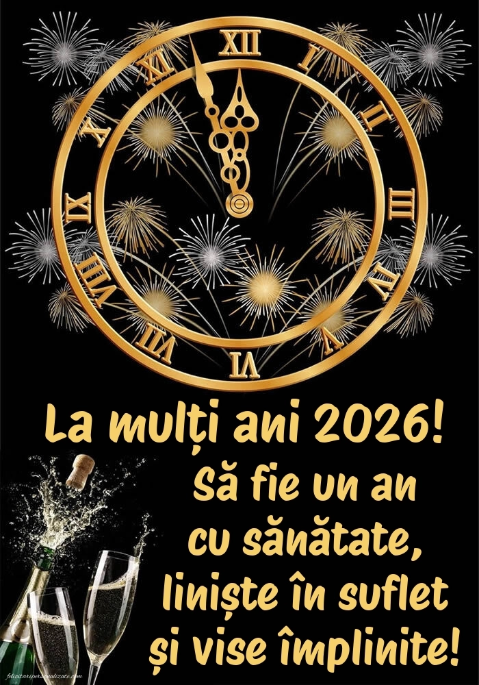 Poze de Anul Nou 2026 cu mesaje: Ceas de Anul Nou