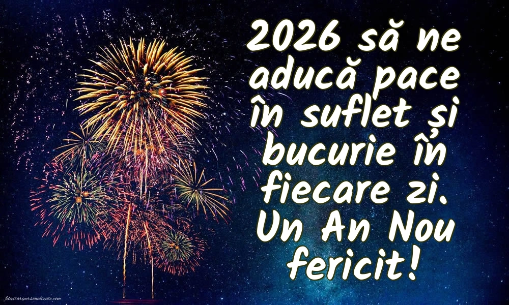 Cele mai frumoase felicitări de Anul Nou 2026: Artificii