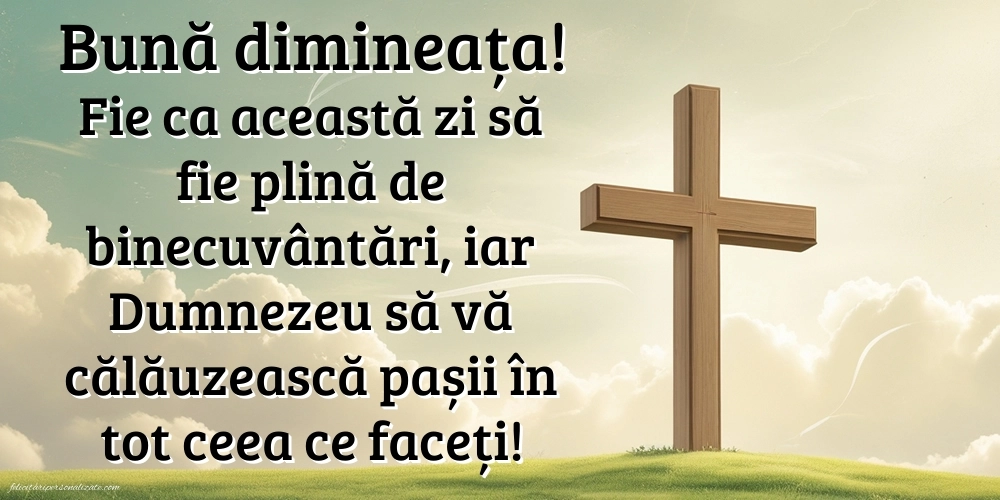 BUNĂ DIMINEAȚA! - Imagini cu mesaje religioase: Credință