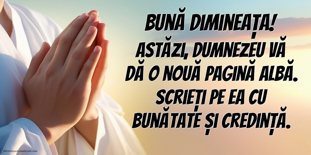 BUNĂ DIMINEAȚA! - Imagini cu mesaje religioase: Credință