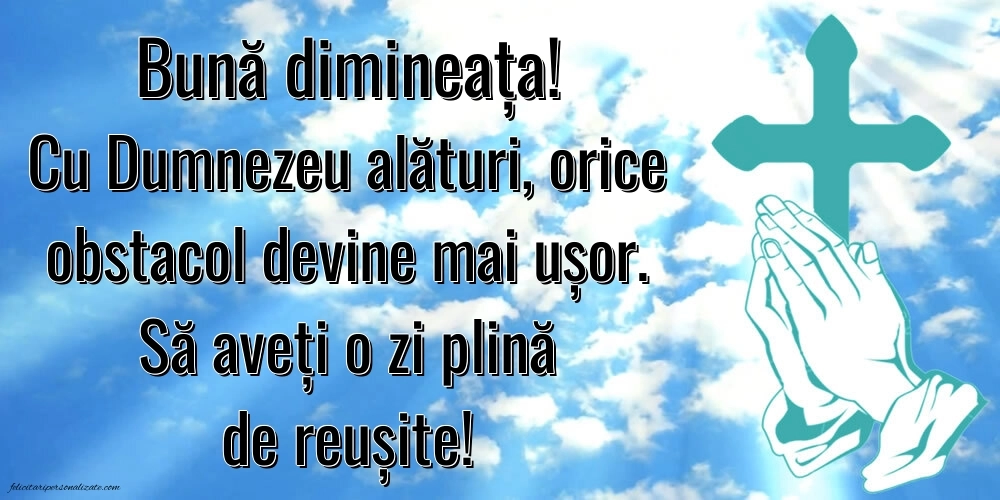 Imagini de BUNĂ DIMINEAȚA religioase: Credință